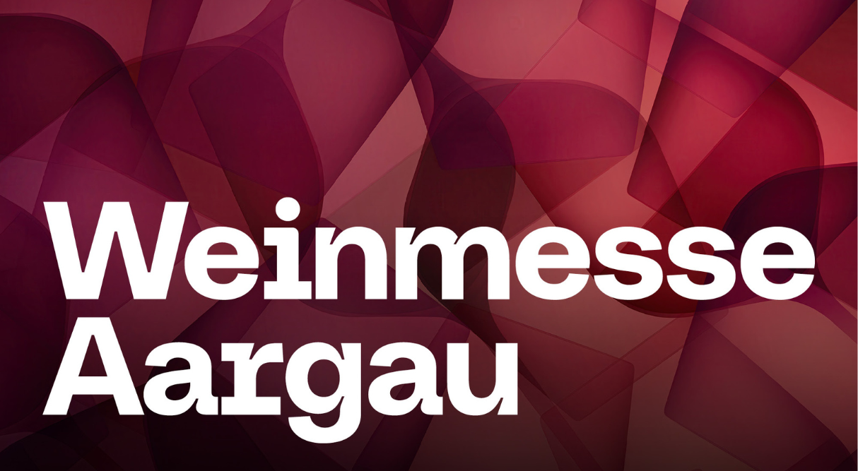 Willkommen an der Weinmesse Aargau!